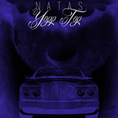 Natas - Yop Top (Prod. By Rawlins)
