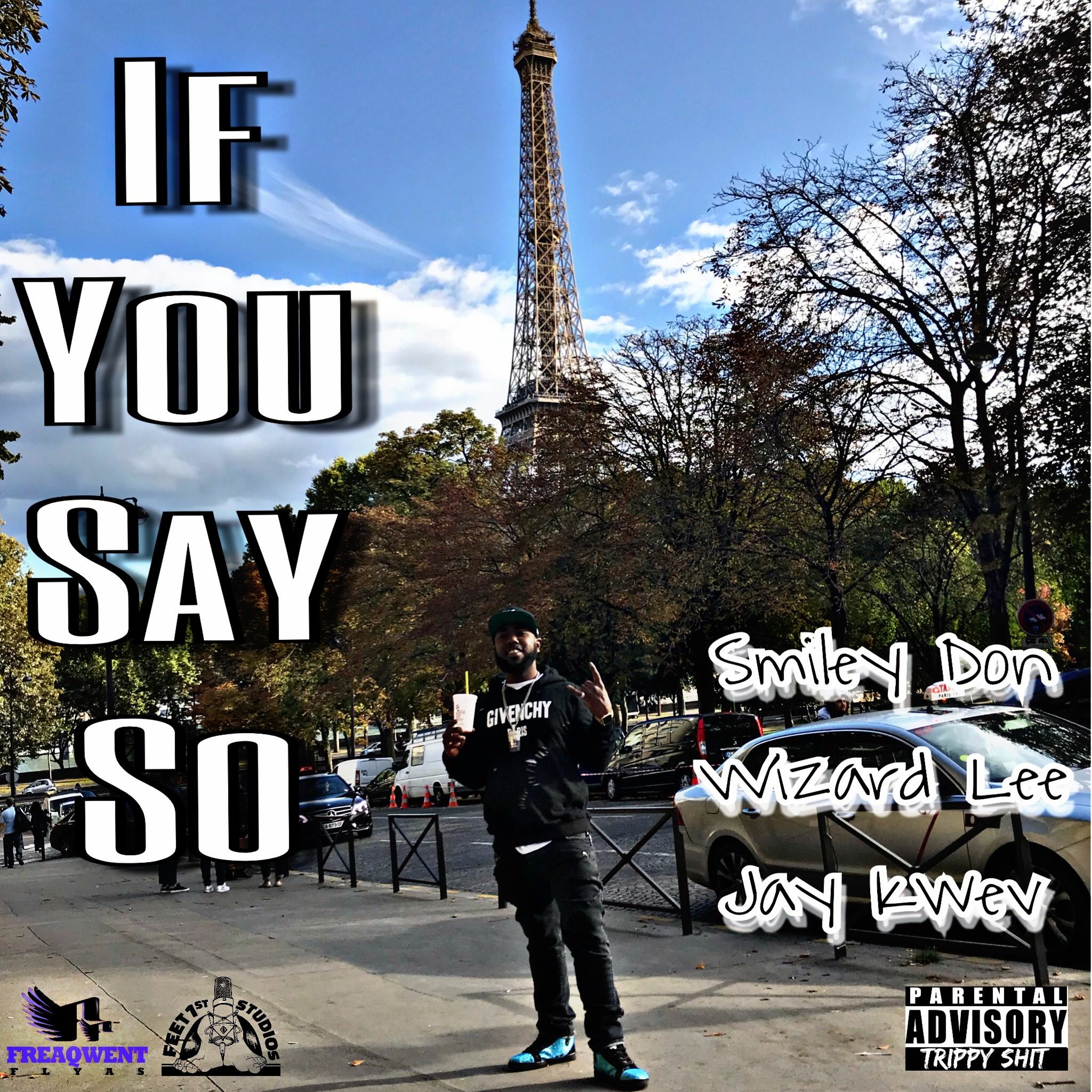 Smiley Don Feat. Wizard Lee & Jay Kwev -If You Say So (Prod.By InsomniaSoundz) episode artwork