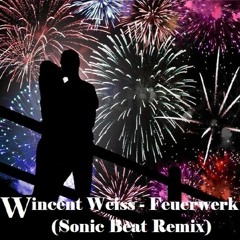 Wincent Weiss - Feuerwerk (Sonic Beat Remix)