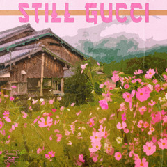 グッチ | Ｓｔｉｌｌ Ｇｕｃｃｉ | Ft Yung RVRE | Prod Van Ghost | グッチ