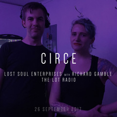 Lost Soul Enterprises at The Lot Radio feat Circe