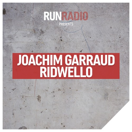 RUN RADIO Episode #030 by Joachim Garraud & Ridwello