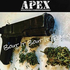 Bout It Bout It (Remix) Prod. A.Stacks
