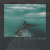 Nobody Else Mp3