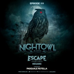 Night Owl Radio 111 ft. Escape: Psycho Circus 2017 Mega-Mix