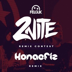 2nite - Konaefiz Remix |FREEDOWNLOAD|