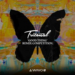 Tritonal feat. Laurell - Good Thing (CRED1X Remix)