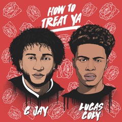 How to Treat Ya Feat. Lucas Coly