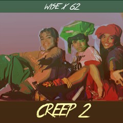 CREEP 2 ft 62(PROD. BY MJISLEGEND)