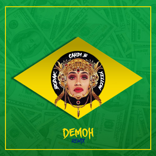 Cardi B - Bodak Yellow (DemOh Remix)