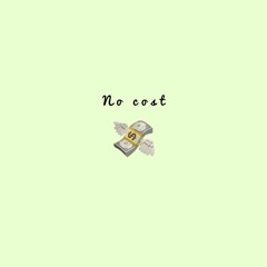 No Cost Feat. COREYTHEVISITOR (Prod Kloudbeats)