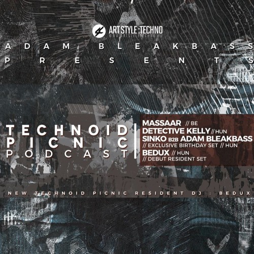 Adam BleakBass Presents  Technoid Picnic Podcast  Episode 24 - Massaar