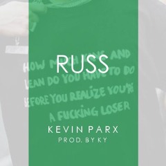 Kevin Parx - Russ (Prod. by KY)