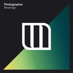 Photographer - Revenge  [OUT NOW]