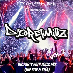 The Party With Millz Mix Vol. 2 (Hip Hop & R&B) [CLEAN MIX] | DJ Corey Millz