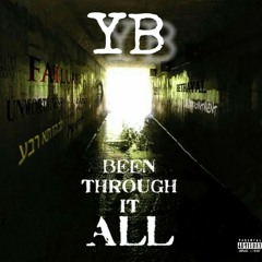YB Been Through It All