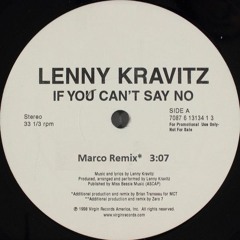If You Can't Say No  - Lenny Kravitz (Marco Remix)