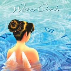 WATER CLOCK (1st) crossfade demo