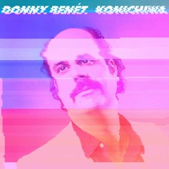 Donny Benet - Konichiwa (NWE Slow Love Edit)