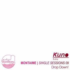 Kuno-chan - Drop Down! [Single Sessions]