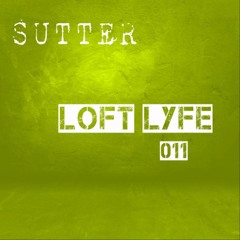 Sutter - Loft Lyfe - 011