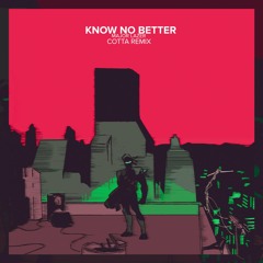 MAJOR LAZER - Know No Better (COTTA REMIX)