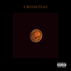 A Better Place(Prod. by RADYA)