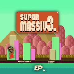 Super Massiv3 Ft. MasterK
