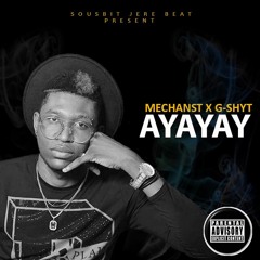 MechansT Ft. G - Shyt - Ayayay [Official Audio]