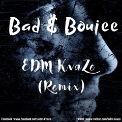 Bad & Boujee_Migos Ft. Lil Uzi Vert_EDM KVAZE [Remix]