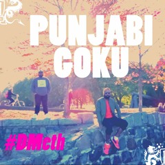 Punjabi Goku - #DMeth