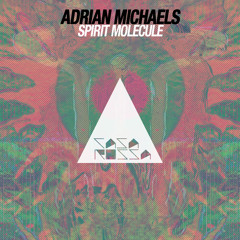 Adrian Michaels - Spirit Molecule (Original Mix)