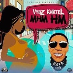 Vybz Kartel - Mhm Hm [FAST] Sep 2017