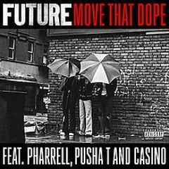 Future Ft Pharrell, Pusha T & Casino - Move That Dope (Garvs Remix)[FREE DL]