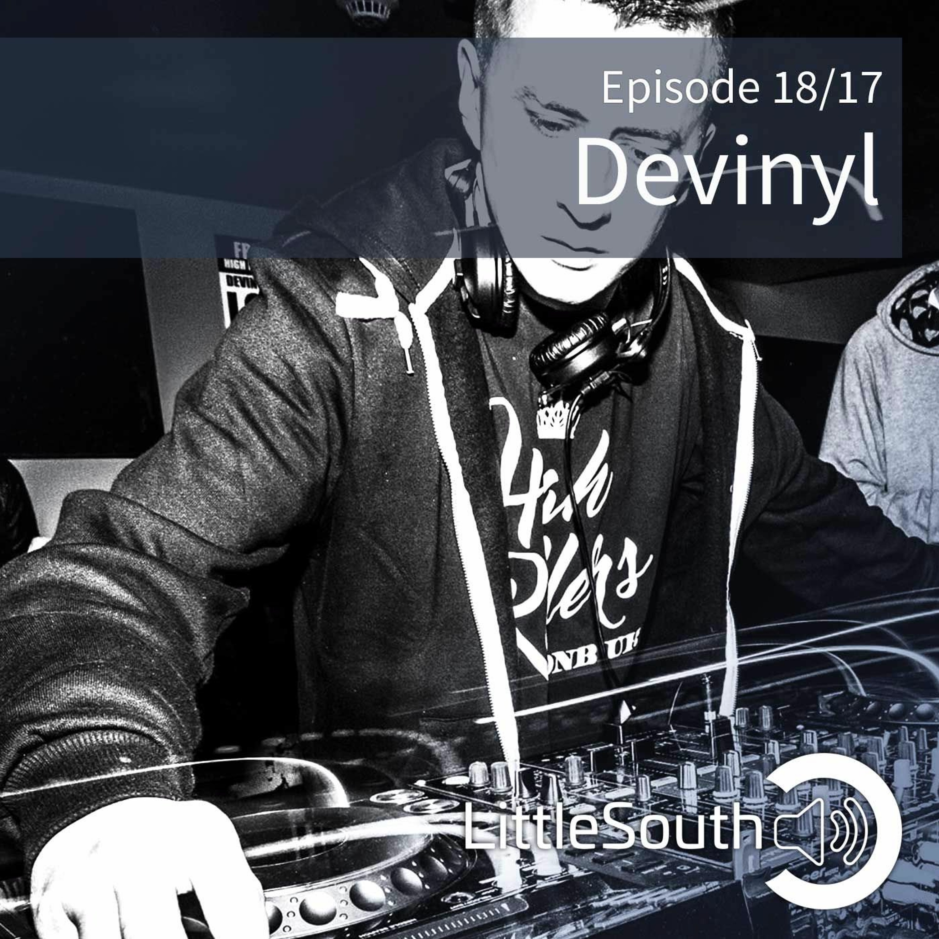 Episode 18/17 | Devinyl | Little South - the podcasts episode artwork