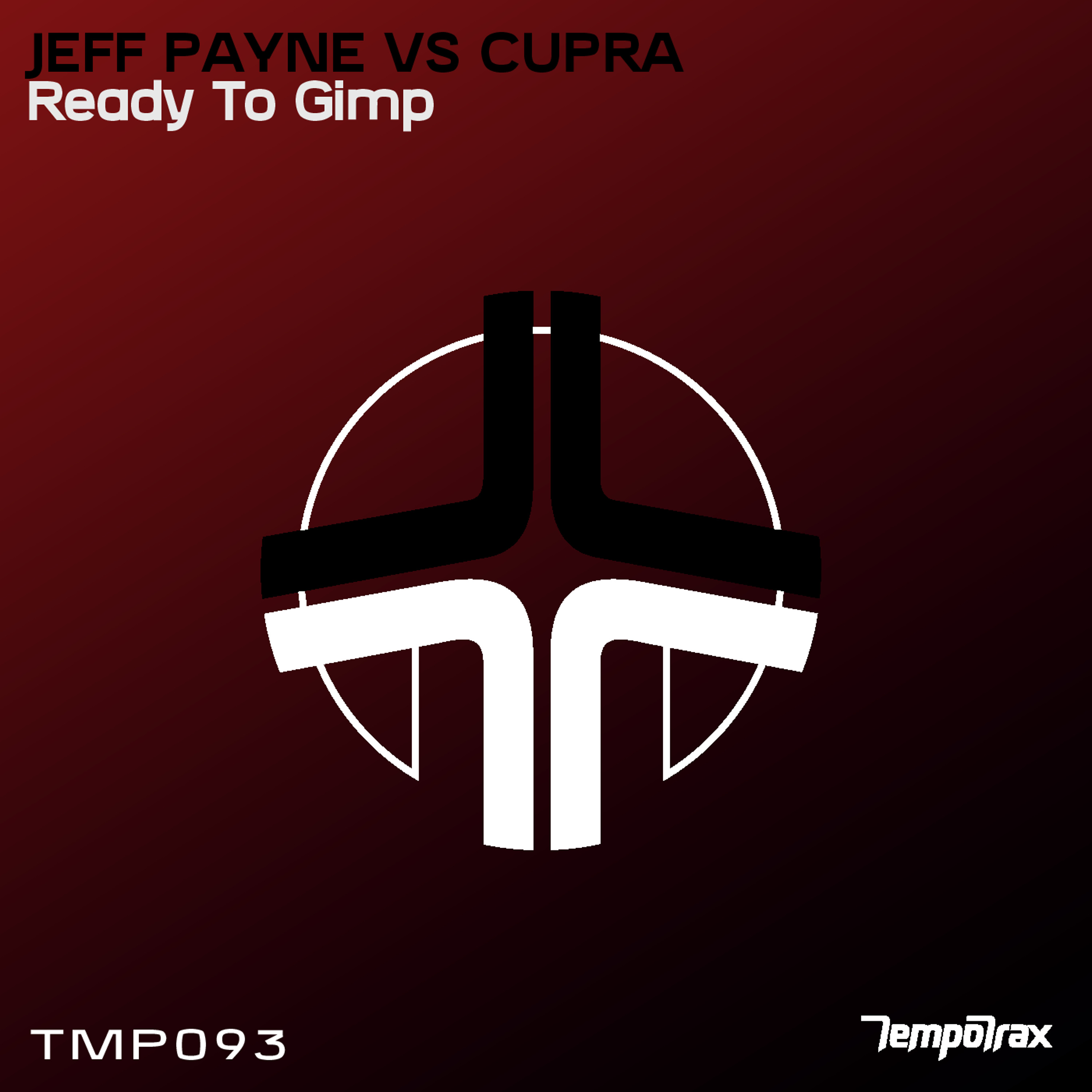 Jeff Payne Vs Cupra - Ready To Gimp (Tempo Trax) episode artwork