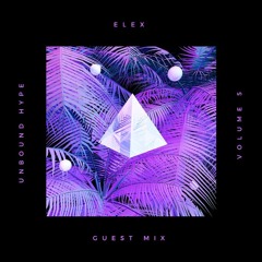 Unbound Hype Guest Mix: ELEX