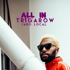 All In ft. Jaro Local