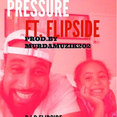 Pressure ft. Flipside (Prod. by MafiaMuzik202)