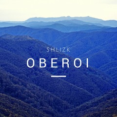 Shlizk - Oberoi