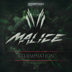 Malice - Xtermination 1.2 (Olero Edit)
