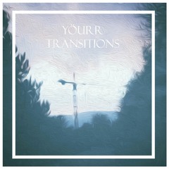 FREE DOWNLOAD : Yöurr - Transitions