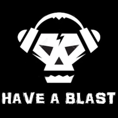 Have a blast - Reversebass Rework - Free Track -