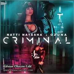 Nati Natasha Ft Ozuna - Criminal (Adrian Chacon Edit) 94BPM