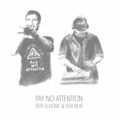 Pay No Attention - Sodbrenner