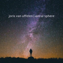 Joris van Uffelen - Astral Sphere