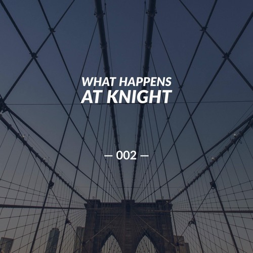 What Happens At Knight - 002 - Second Edition