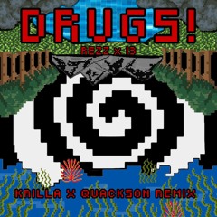 REZZ x 13 - DRUGS! (KRILLA x Quackson Remix)