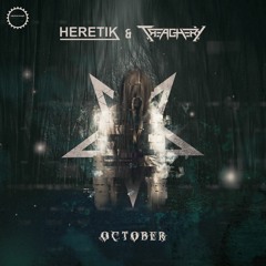Treachery & Heretik - October