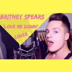 Britney Spears - Love Me Down (Glory Album - Cover)